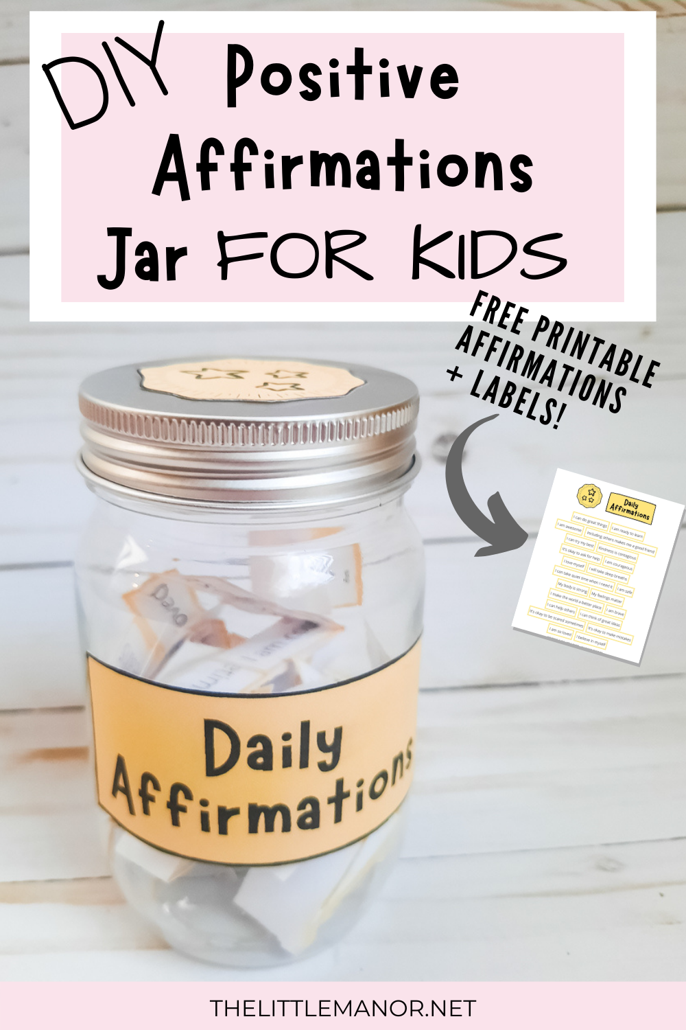 DIY Positive Affirmations Jar For Kids (Plus FREE Printable Labels ...